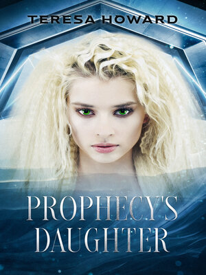 cover image of Prophecy's Daughter